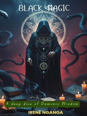 cover image of Black Magic- a Deep of Demonic Wisdom